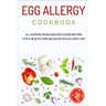 Egg Allergy Cookbook: 40+ Muffins, Pancakes and Cookie recipes for a healthy and balanced Egg Allergy Diet