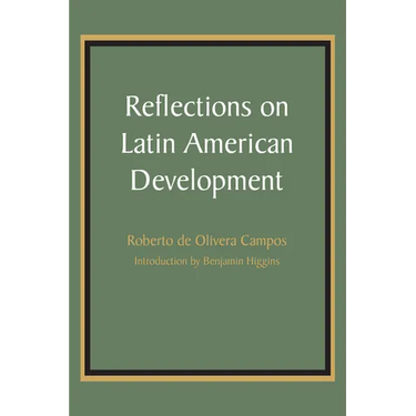 Reflections on Latin American Development