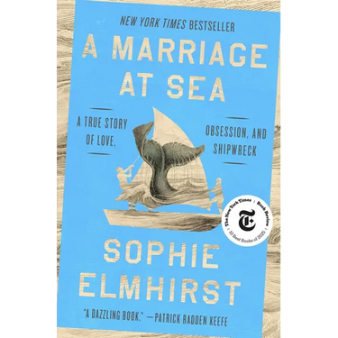 A Marriage at Sea: A True Story of Love, Obsession, and Shipwreck