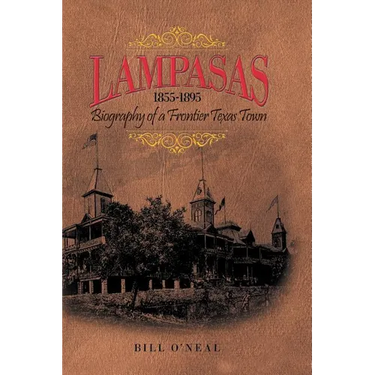 Lampasas 1855-1895: Biography of a Frontier City