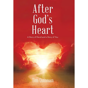 After God's Heart: A Story of David and a Story of You