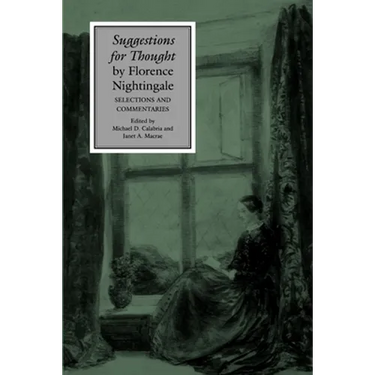 Suggestions for Thought by Florence Nightingale: Selections and Commentaries