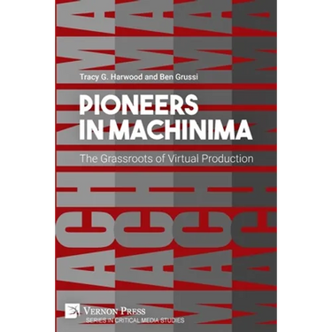 Pioneers in Machinima: The Grassroots of Virtual Production