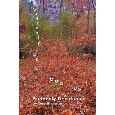 Suddenly Deciduous