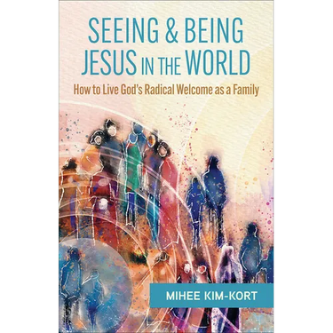 Seeing and Being Jesus in the World