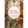 Witnesses to a Great Miracle