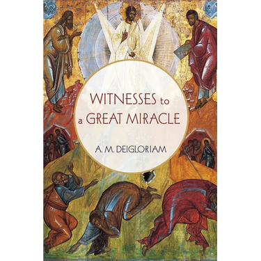 Witnesses to a Great Miracle
