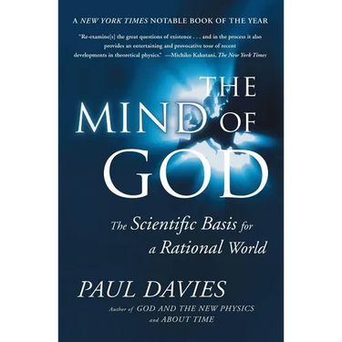 Mind of God: The Scientific Basis for a Rational World