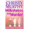 Milkshakes and Murder: A Comedy Cozy