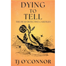 Dying to Tell: The Dead Detective Casefiles