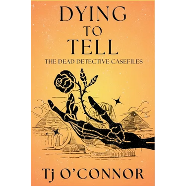 Dying to Tell: The Dead Detective Casefiles