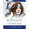 Mythical Mermaids - Fantasy Adult Coloring Book