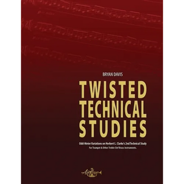 Twisted Technical Studies: Odd-Meter Variations on Herbert L. Clarke's 2nd Technical Study. For Trumpet.