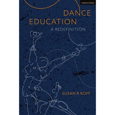 Dance Education: A Redefinition