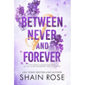 Between Never and Forever