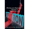 Winning Over Depression - Discover a Road to Recovery