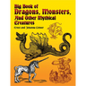 Big Book of Dragons, Monsters, and Other Mythical Creatures