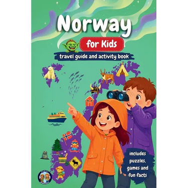 Norway for Kids - Travel Guide & Activity Book: Discover Fjords, Northern Lights, Culture, Nature & Traditions Through Games, Puzzles, and Fun Facts