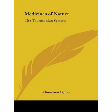 Medicines of Nature: The Thomsonian System