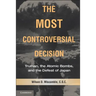 The Most Controversial Decision