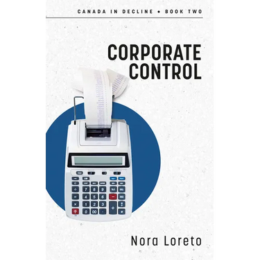 Corporate Control: Canada in Decline Book Two