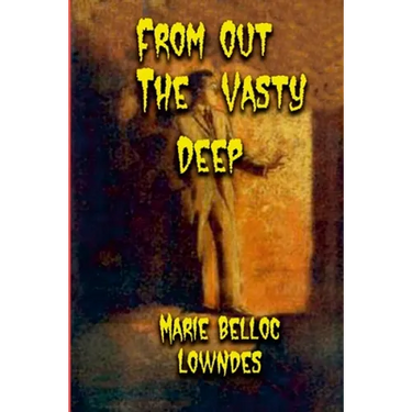 From Out The Vasty Deep