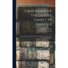 Genealogy of the Dexter Family in America; Descendants of Thomas Dexter, Together With a Record of Other Allied Families