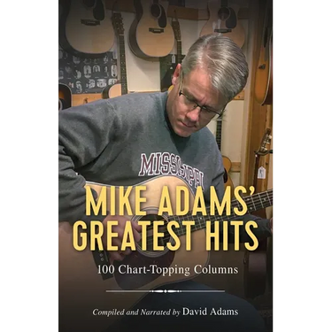 Mike Adams' Greatest Hits: 100 Chart-Topping Columns