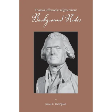 Thomas Jefferson's Enlightenment - Background Notes