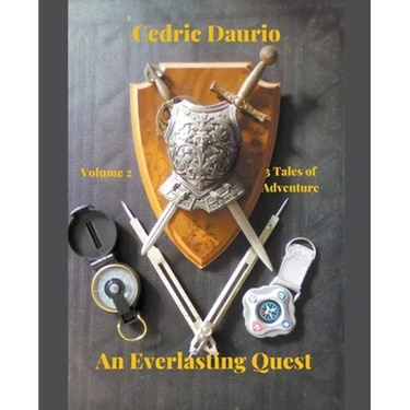 An Everlasting Quest Volume 2 Two Tales of Adventure