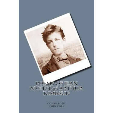 Poems of Jean Nicholas Arthur Rimbaud
