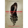 Sex Trafficking: Inside the Business of Modern Slavery