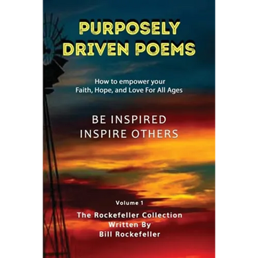 Purposely Driven Poems: The Rockefeller Collection Volume I