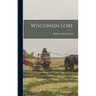 Wisconsin Lore