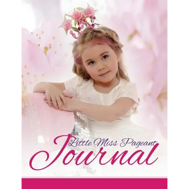 Little Miss Pageant Journal