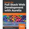 Hands-On Full Stack Web Development with Aurelia