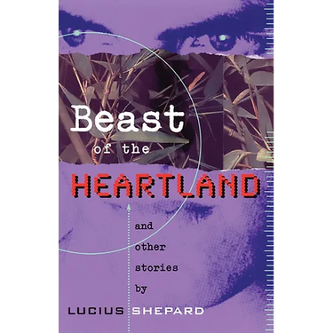 Beast of the Heartland: And Other Stories