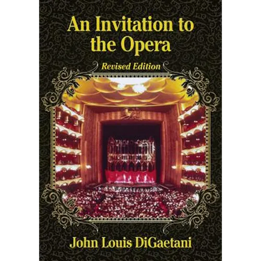 An Invitation to the Opera, Revised Edition