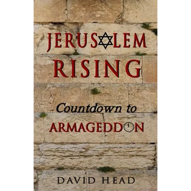 Jerusalem Rising: Countdown To Armageddon