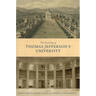 The Founding of Thomas Jefferson's University