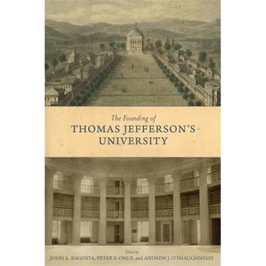 The Founding of Thomas Jefferson's University