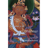 What Is the Dharma?: The Essential Teachings of the Buddha