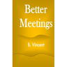Better Meetings