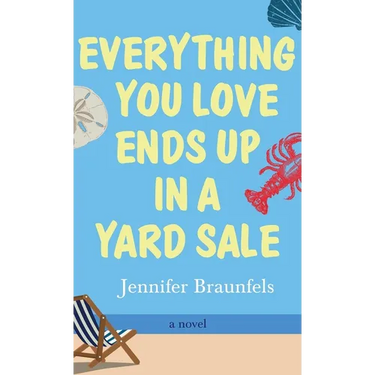 Everything You Love Ends Up in a Yard Sale