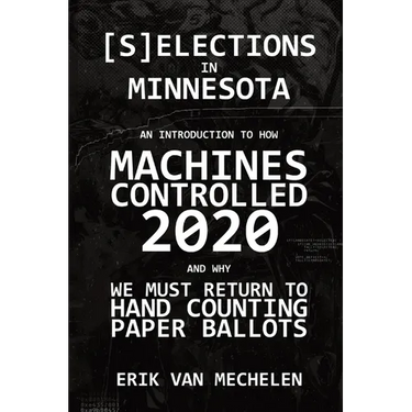 Selections in Minnesota: An Introduction to How Machines Controlled 2020