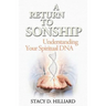 A Return to Sonship: Understanding Your Spiritual DNA