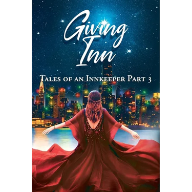 Giving Inn: Tales of an Innkeeper Part 3