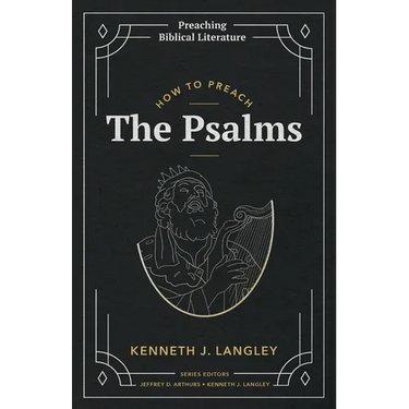 How to Preach the Psalms
