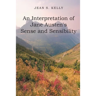 An Interpretation of Jane Austen's Sense and Sensibility