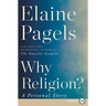 Why Religion?: A Personal Story